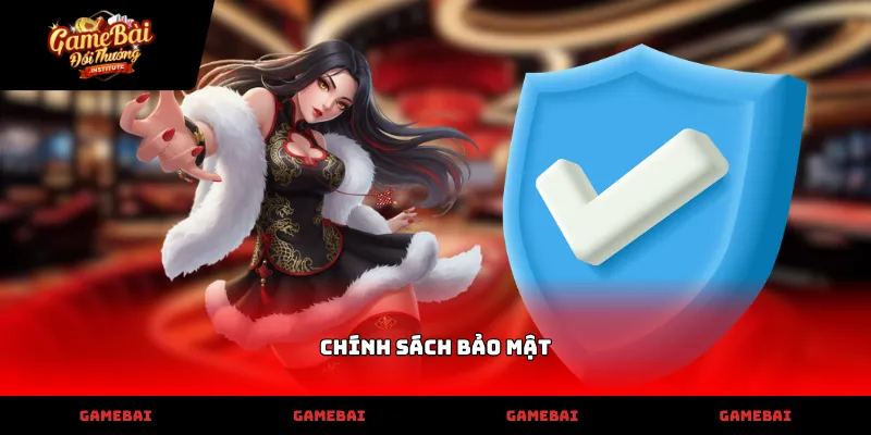Hệ thống Chính sách bảo mật bảo vệ dữ liệu người chơi tối ưu