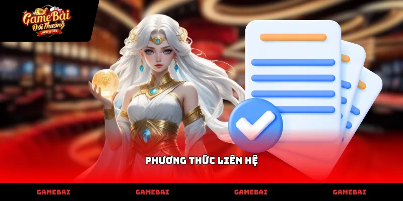 Các phương thức liên hệ đa dạng hỗ trợ người chơi 24/7